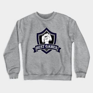 best gamer Crewneck Sweatshirt